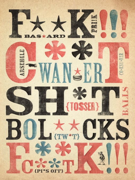 Filthy English (eBook): The How, Why, When And What Of Everyday Swearing